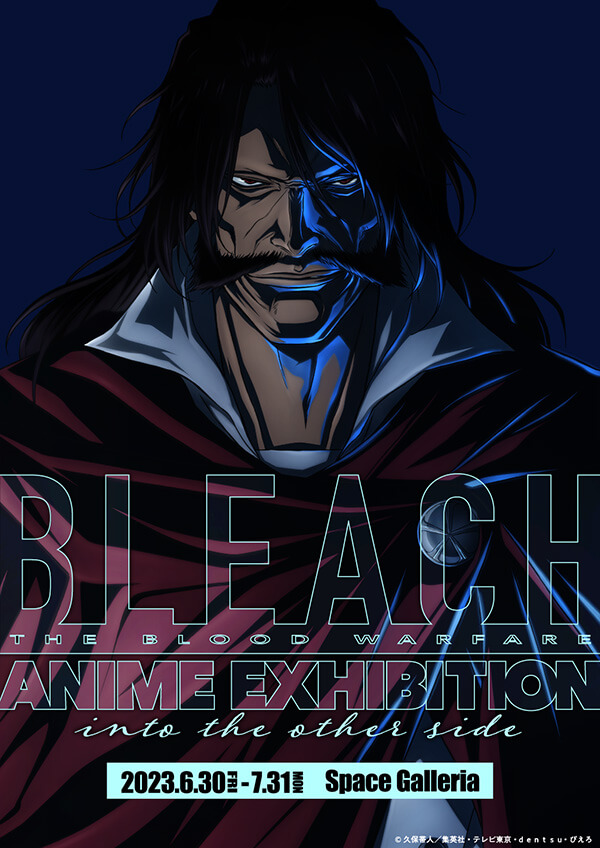 BLEACH ANIME EXHIBITION into the other side Osaka – Anime Maps